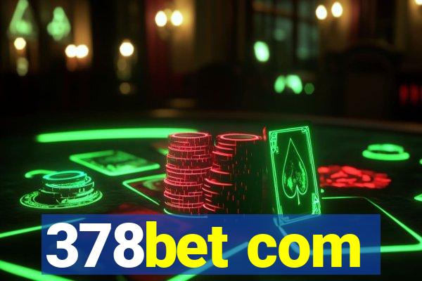 378bet com